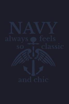 Book cover for Navy Always Feels So Classic and Chic