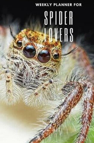 Cover of Weekly Planner for Spider Lovers