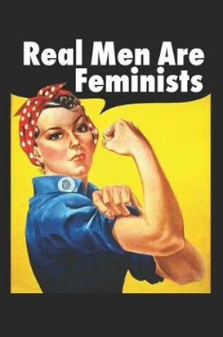 Cover of Real Men Are Feminists