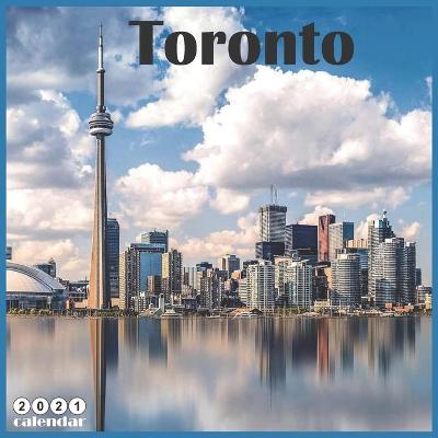 Book cover for Toronto 2021 Calendar