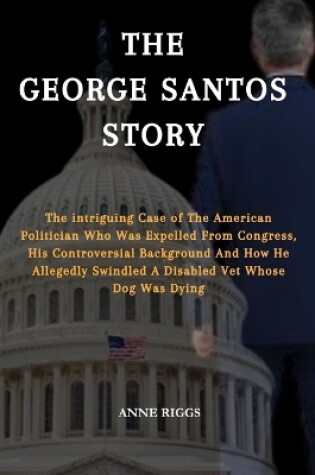 Cover of The George Santos Story