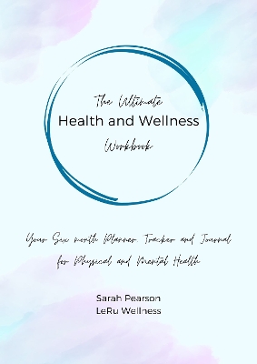 Book cover for The Ultimate Health and Wellness Workbook