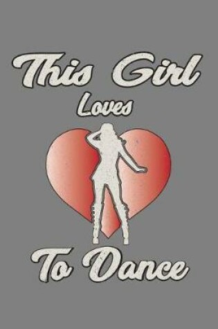 Cover of This Girl Loves To Dance