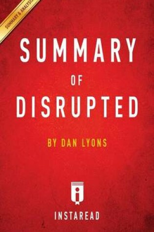 Cover of Summary of Disrupted by Dan Lyons Includes Analysis