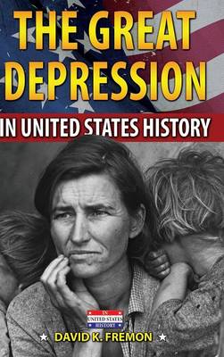 Book cover for The Great Depression in United States History the Great Depression in United States History