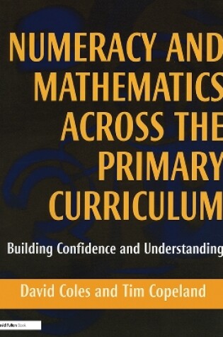 Cover of Numeracy and Mathematics Across the Primary Curriculum