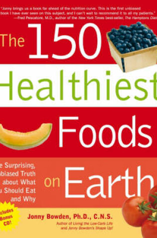Cover of The 150 Healthiest Foods on Earth
