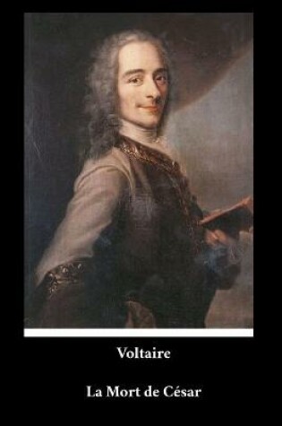 Cover of Voltaire - La Mort de Cesar
