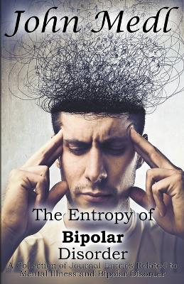 Book cover for The Entropy of Bipolar Disorder