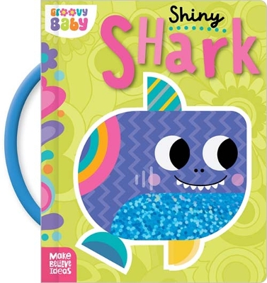 Book cover for Groovy Baby Shiny Shark