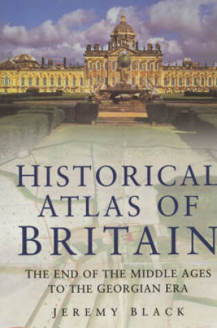 Cover of Historical Atlas of Great Britain