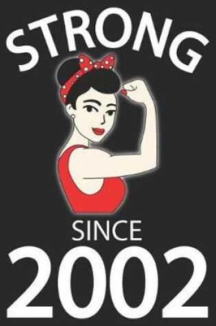 Cover of Strong Since 2002