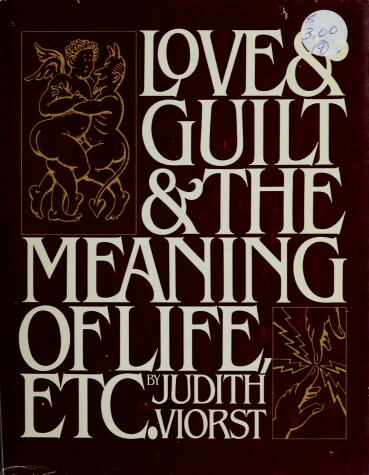 Book cover for Love & Guilt & the Meaning of Life, Etc.