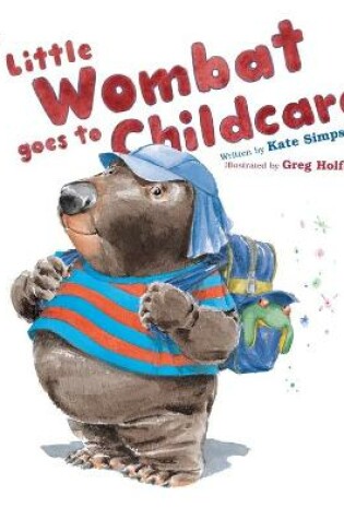 Cover of Little Wombat goes to Childcare