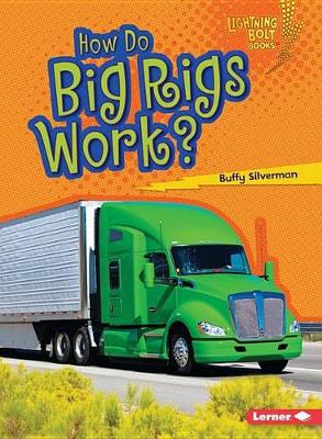 Book cover for How Do Big Rigs Work