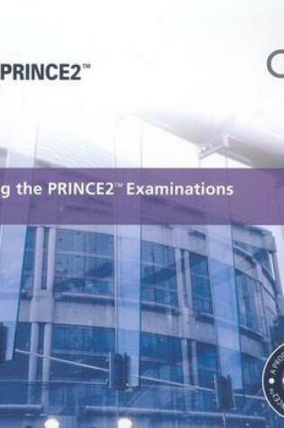 Cover of Passing the Prince2 Examinations 2009 Edition