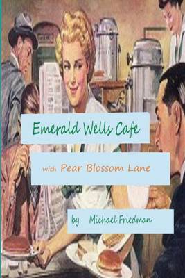 Book cover for Emerald Wells Cafe and Pear Blossom Lane