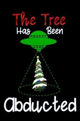Cover of The tree has been abducted