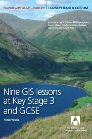 Cover of Nine GIS Lessons at KS3 and GCSE