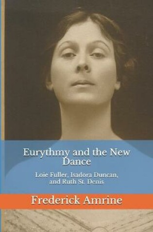 Cover of Eurythmy and the New Dance