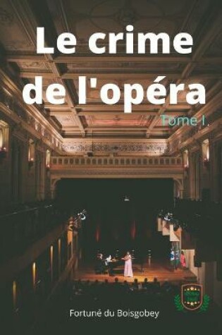 Cover of Le Crime De L'Opera Tome I