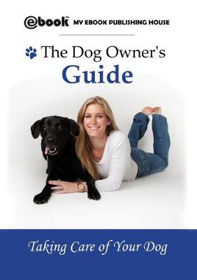 Book cover for The Dog Owner's Guide