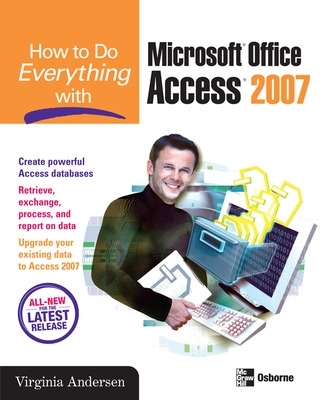 Cover of How to Do Everything with Microsoft Office Access 2007