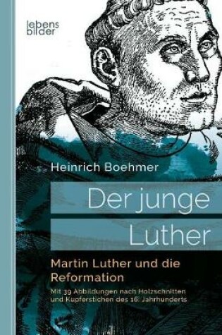 Cover of Der junge Luther. Martin Luther und die Reformation