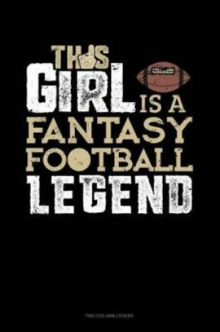 Cover of This Girl Is a Fantasy Football Legend
