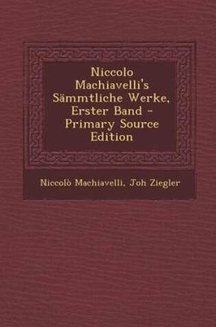 Cover of Niccolo Machiavelli's Sammtliche Werke, Erster Band