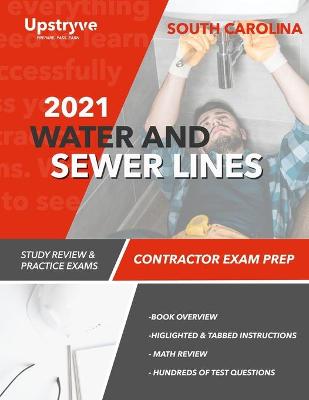 Book cover for 2021 South Carolina Water and Sewer Lines Contractor Exam Prep