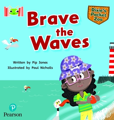 Book cover for Bug Club Reading Corner: Age 5-7: Dixie's Pocket Zoo: Brave the Waves
