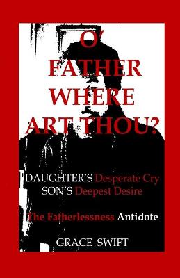 Book cover for O' Father Where Art Thou?