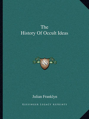 Book cover for The History of Occult Ideas