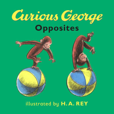 Book cover for Curious George Opposites Board Book