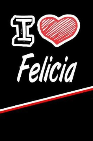 Cover of I Love Felicia