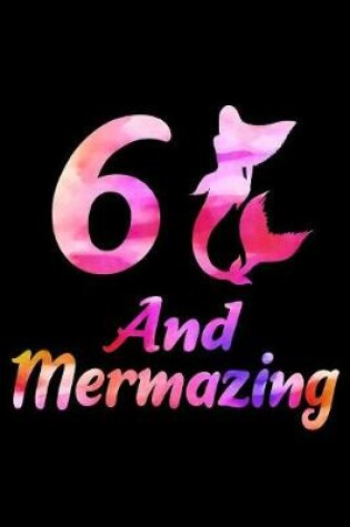 Cover of 6 And Mermazing