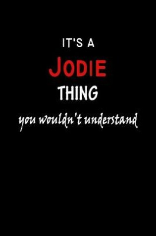 Cover of It's a Jodie Thing You Wouldn't Understandl