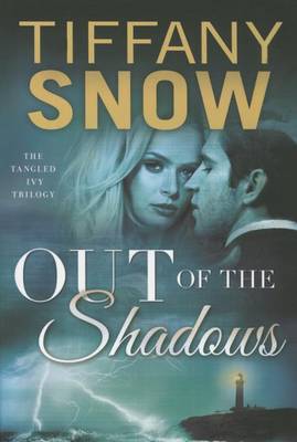 Out of the Shadows by Tiffany Snow