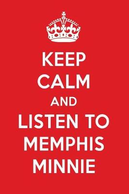 Book cover for Keep Calm and Listen to Memphis Minnie