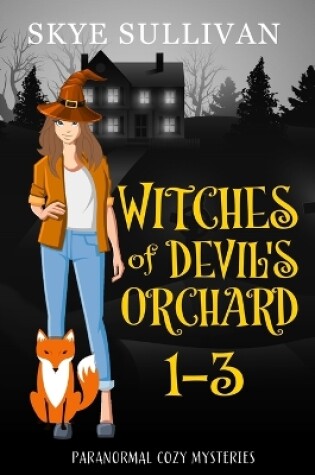 Cover of Witches of Devil's Orchard Paranormal Cozy Mysteries (Books 1-3)