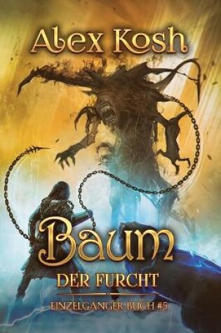 Cover of Baum der Furcht (Einzelgänger Buch 5)