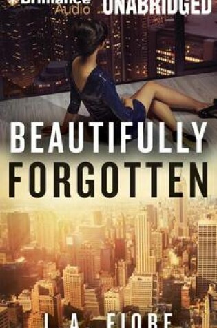 Cover of Beautifully Forgotten