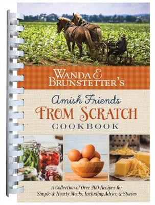 Book cover for Wanda E. Brunstetter's Amish Friends from Scratch Cookbook