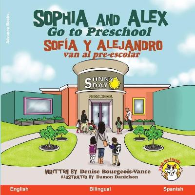 Book cover for Sophia and Alex Go to Preschool / Sof�a y Alejandro van al pre-escolar