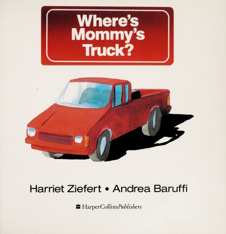 Book cover for Where's Mommy's Truck?