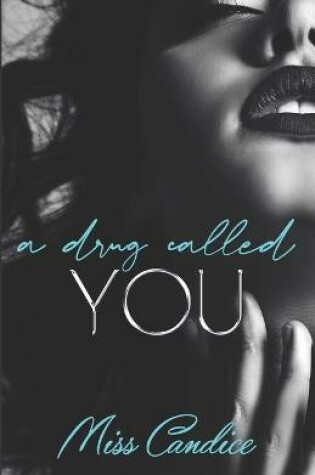 Cover of A Drug Called You