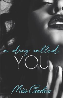 Book cover for A Drug Called You