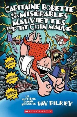 Cover of Capitaine Bobette Et Les Misérables Mauviettes Du P'Tit Coin Mauve (Tome 8)