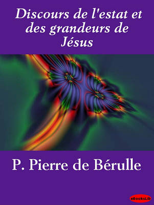 Book cover for Discours de L'Estat Et Des Grandeurs de J Sus